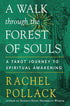 Walk Through The Forest Of Souls Book - 9781578637706 - CrystalLotus.eu