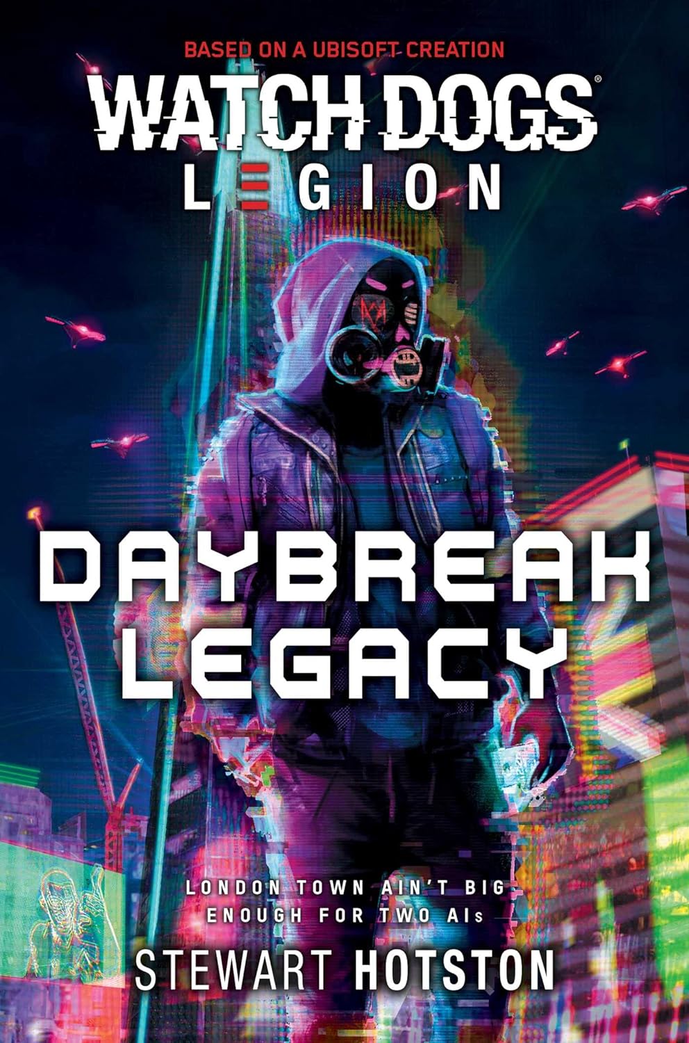 Watch Dogs Legion: Daybreak Legacy - 9781839081385 - CrystalLotus.eu