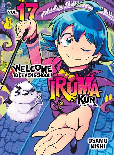 Welcome to Demon School! Iruma - Kun, Volume 17 (by Osamu Nishi) - 9781647294182 - Crystal Lotus