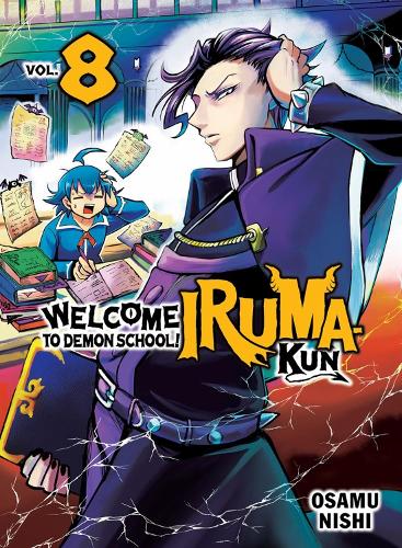Welcome to Demon School! Iruma - Kun, Volume 8 (by Osamu Nishi) - 9781647292584 - Crystal Lotus