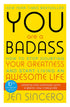 You Are a Badass: How to Stop Doubting Your Greatness and Start Living an Awesome Life - 9781473649521 - Crystal Lotus