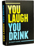 You Laugh You Drink Game - 859575007194 - CrystalLotus.eu