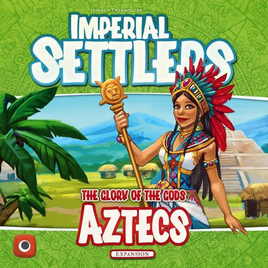 Imperial Settlers: Aztects